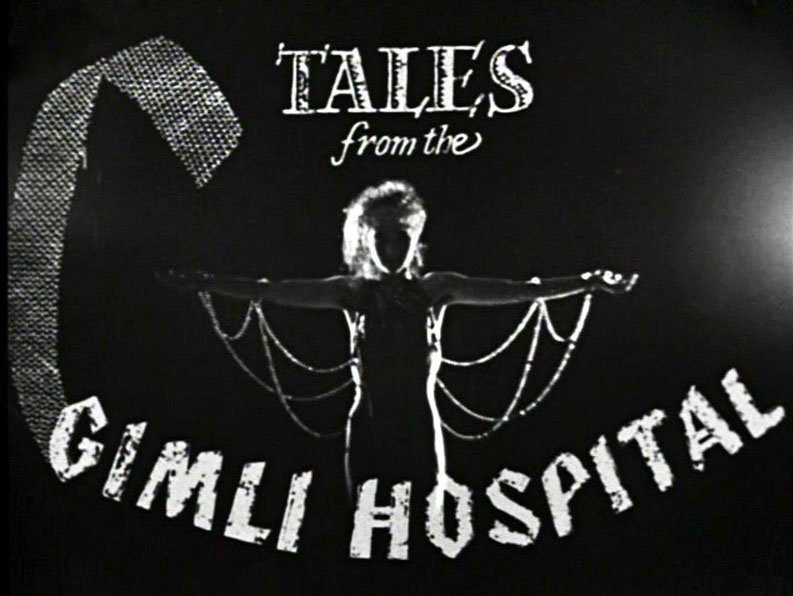 Tales from the Gimli Hospital