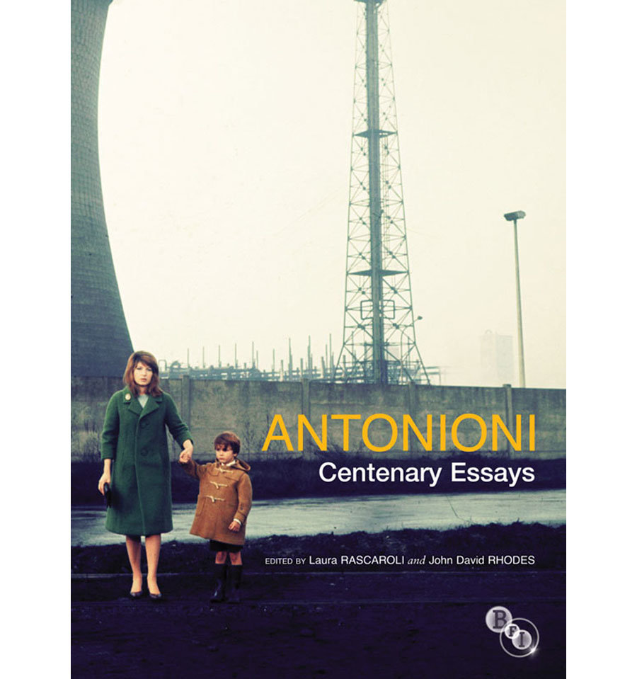 Antonioni: Centenary Essays